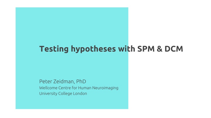 testing hypotheses with spm dcm