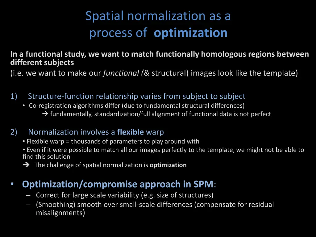 spatial normalization as a process of optimization