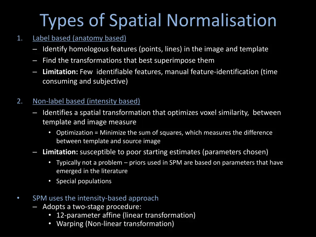 types of spatial normalisation label based