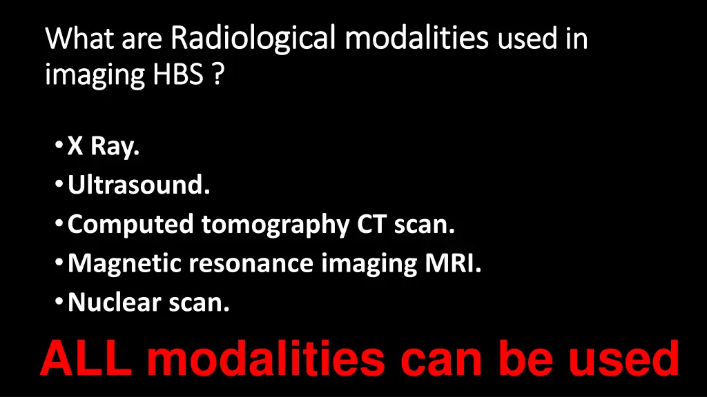 what are what are radiological modalities 1