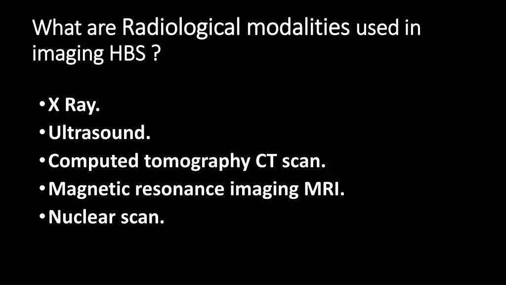 what are what are radiological modalities