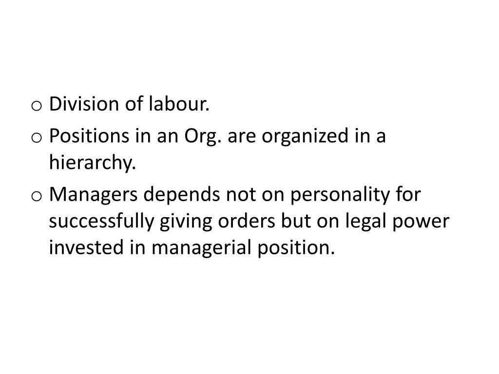 o division of labour o positions