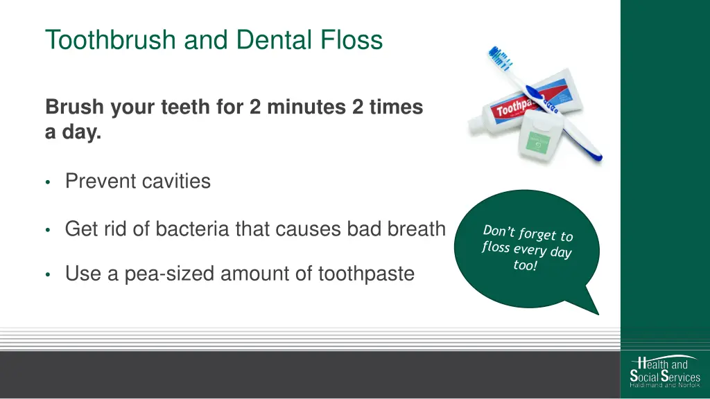 toothbrush and dental floss