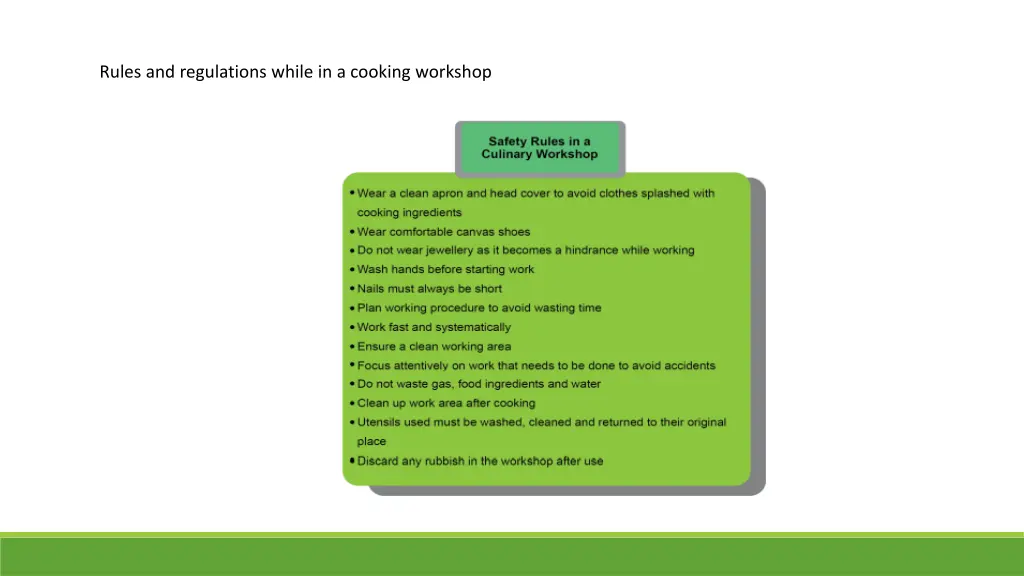 rules and regulations while in a cooking workshop