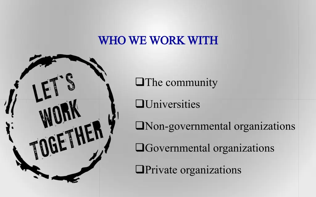 who we work with who we work with