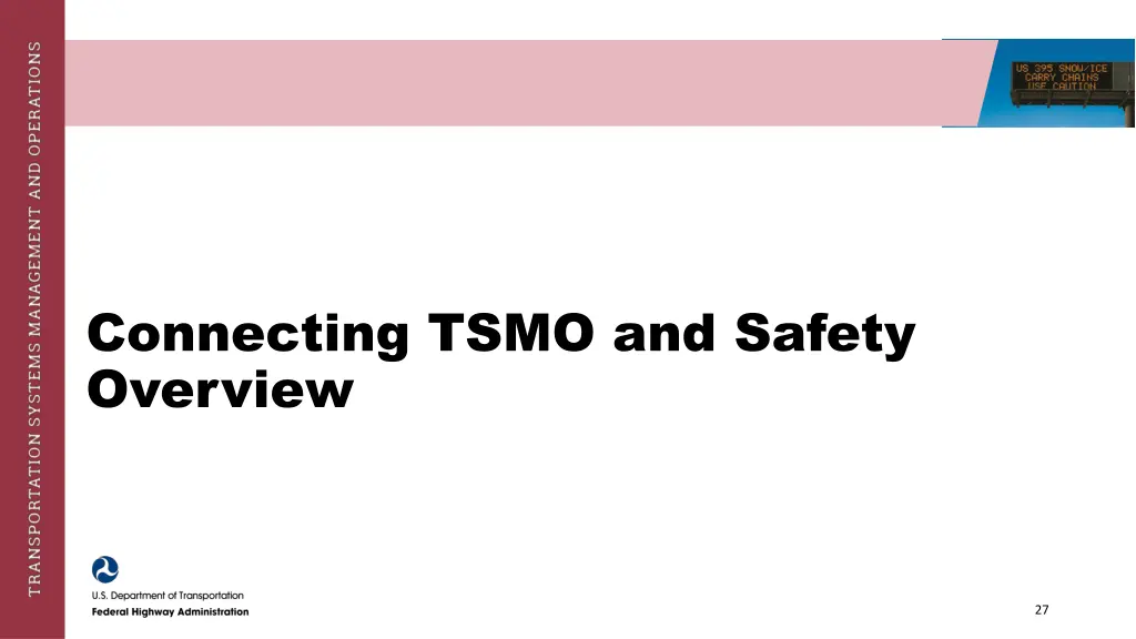 connecting tsmo and safety overview