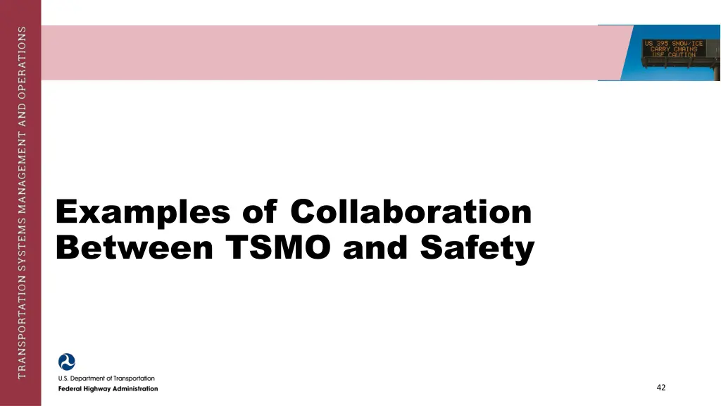 examples of collaboration between tsmo and safety