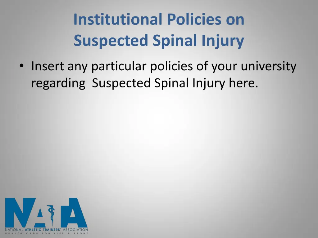 institutional policies on suspected spinal injury