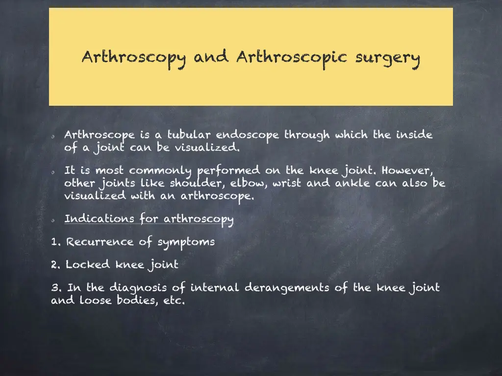 arthroscopy and arthroscopic surgery