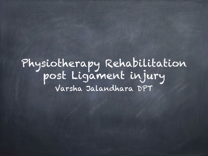 physiotherapy rehabilitation post ligament injury