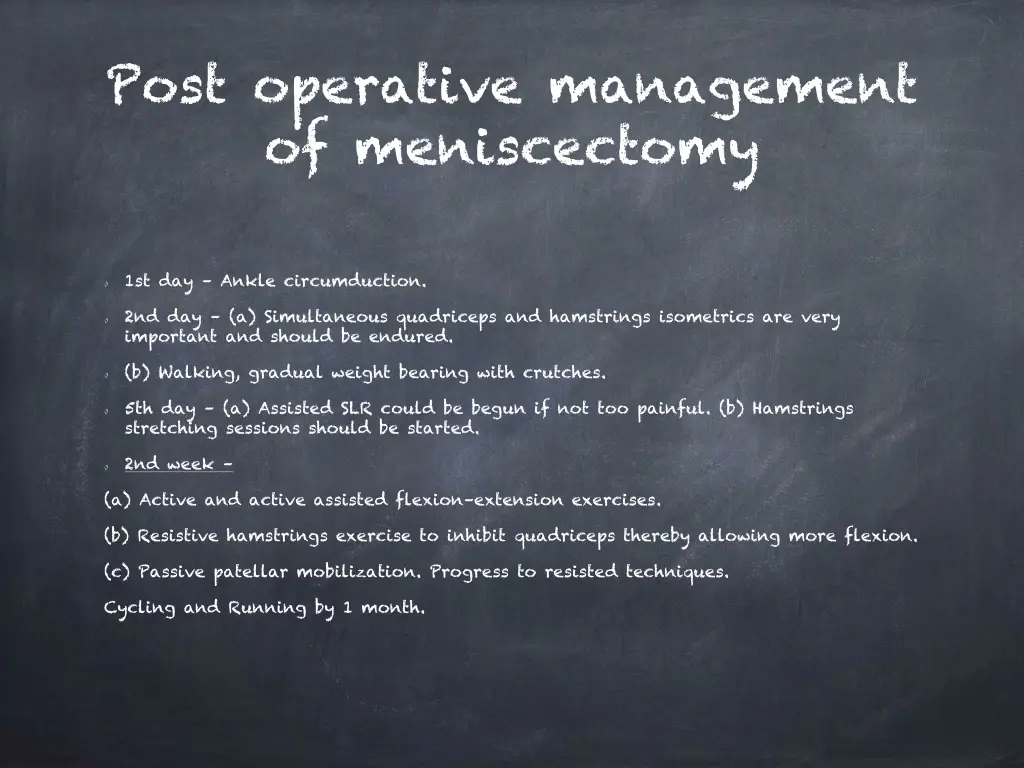 post operative management of meniscectomy