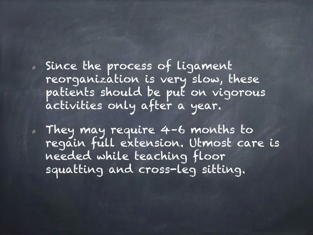 since the process of ligament reorganization