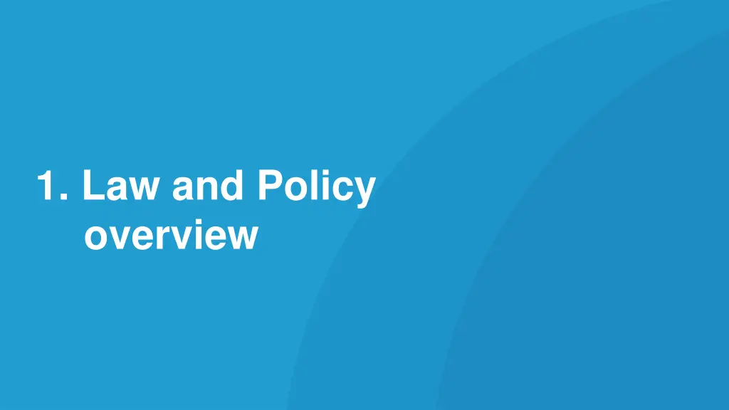 1 law and policy overview