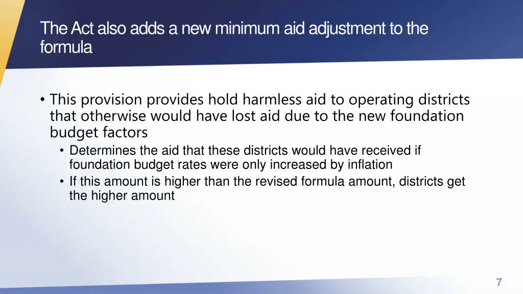 the act also adds a new minimum aid adjustment