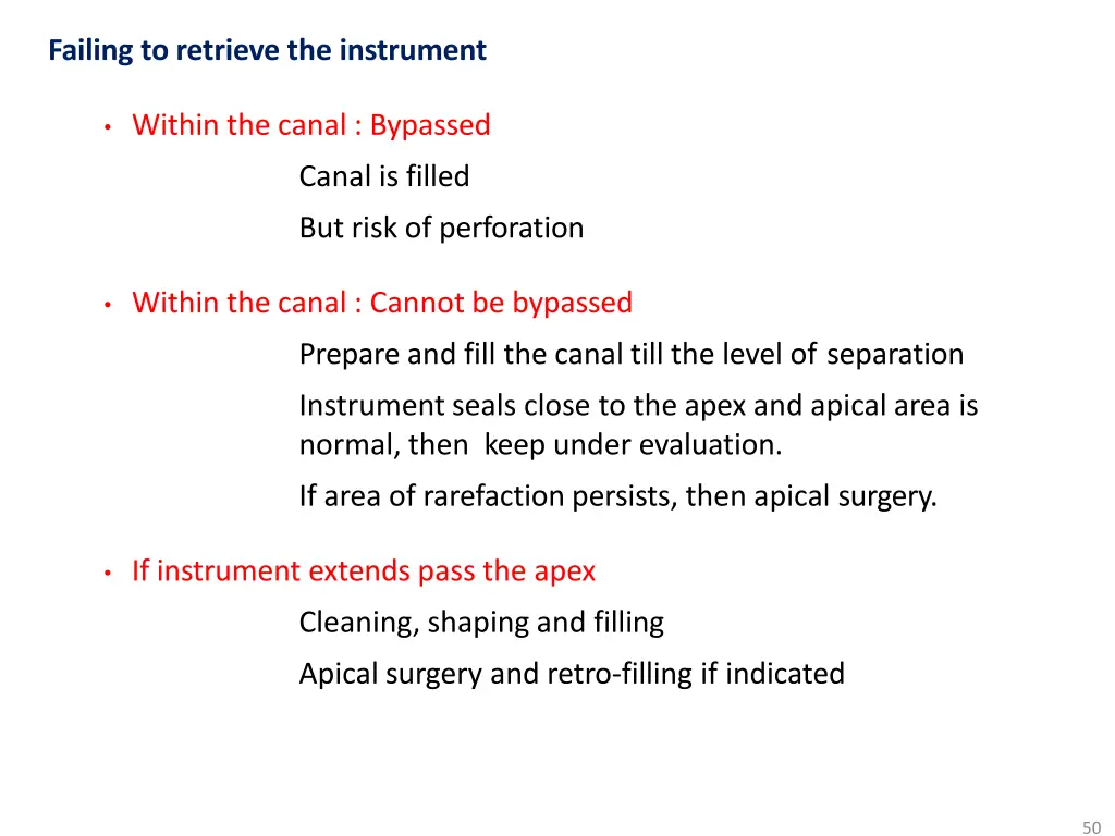 failing to retrieve the instrument