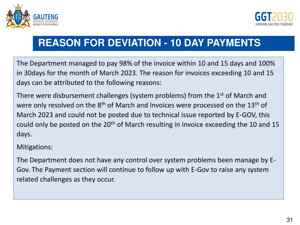 reason for deviation 10 day payments