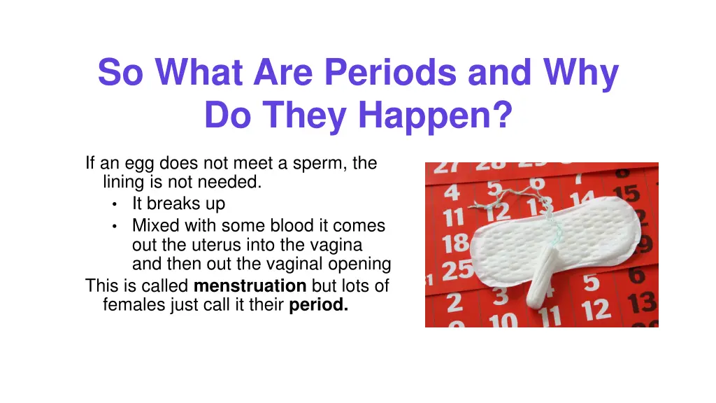 so what are periods and why do they happen 1