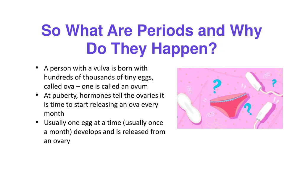 so what are periods and why do they happen