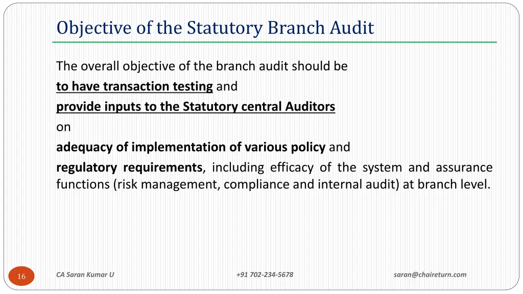 objective of the statutory branch audit