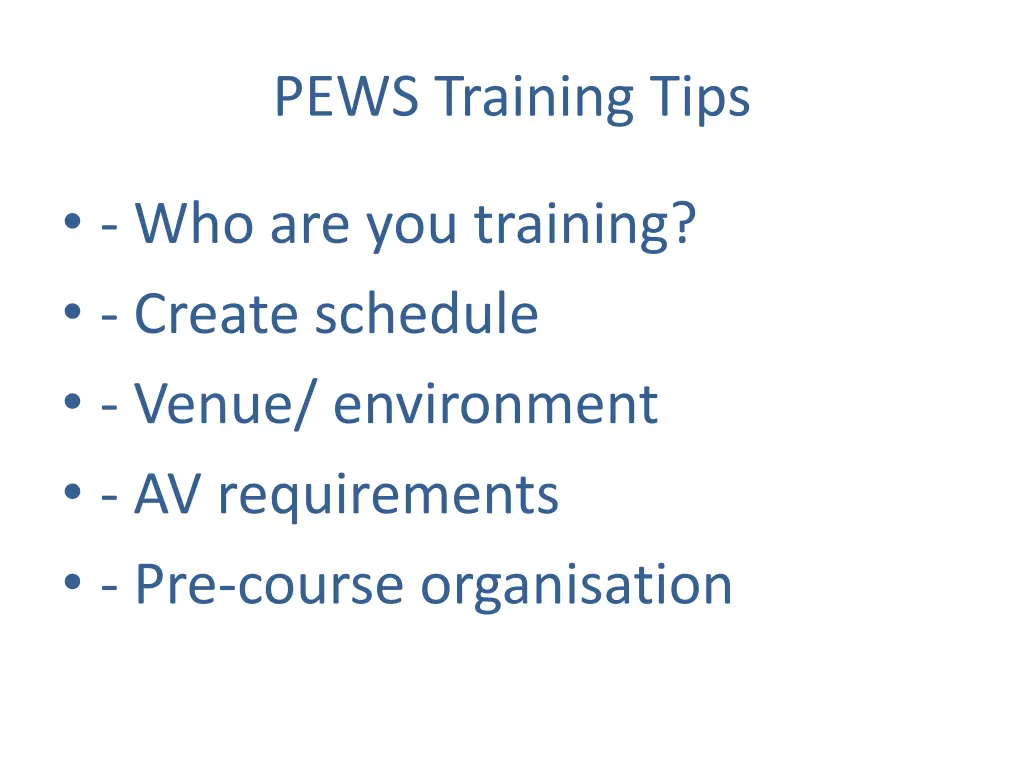 pews training tips