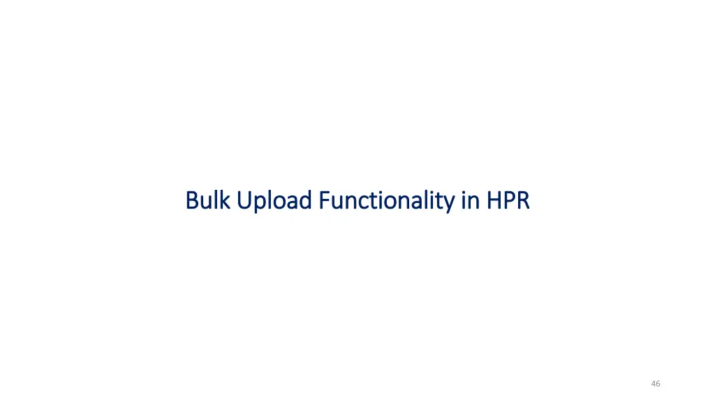 bulk upload functionality in hpr bulk upload