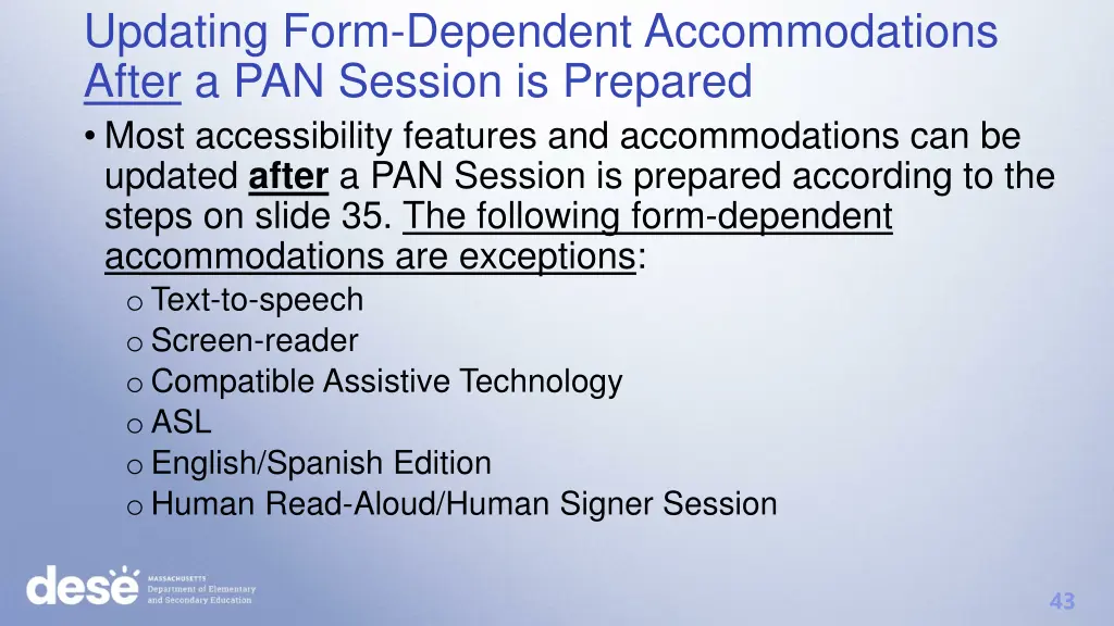 updating form dependent accommodations after