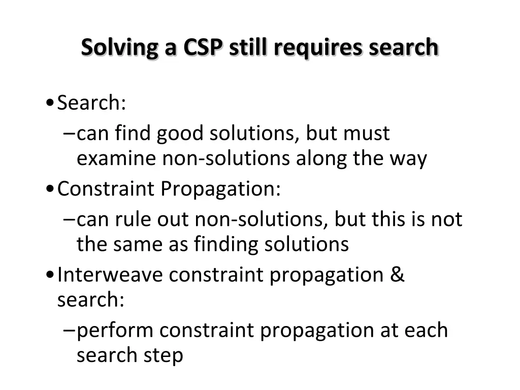 solving a csp still requires search