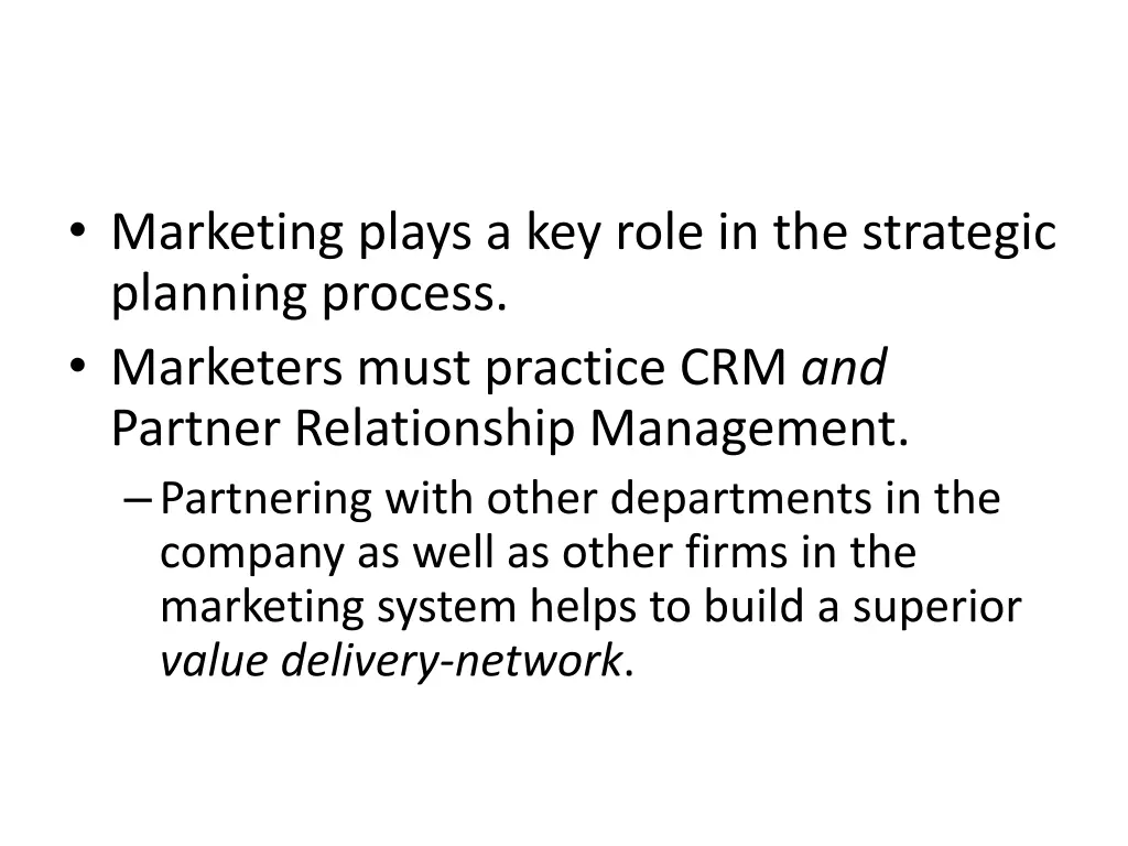 marketing plays a key role in the strategic