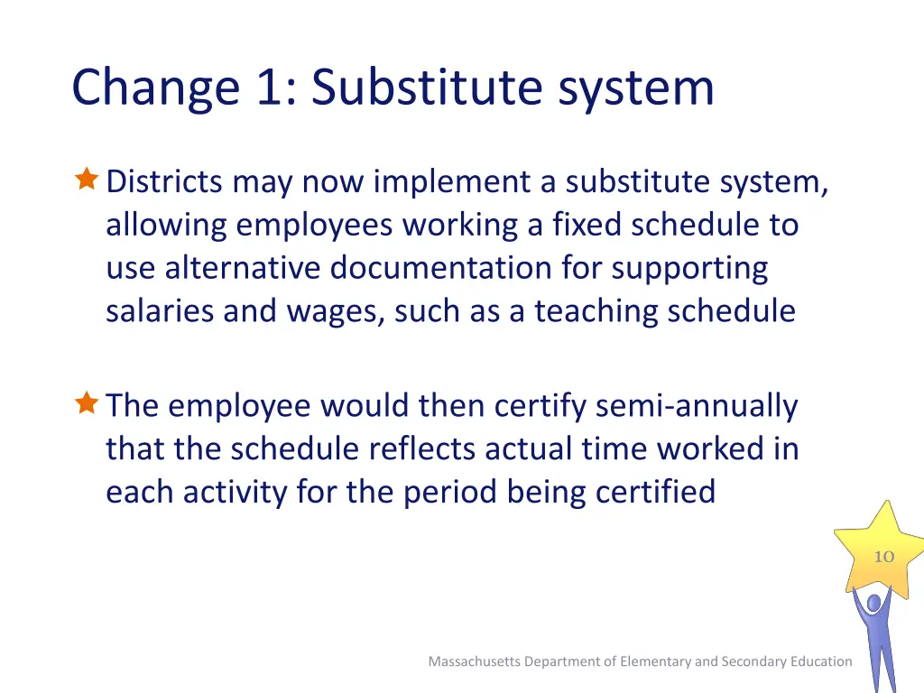 change 1 substitute system