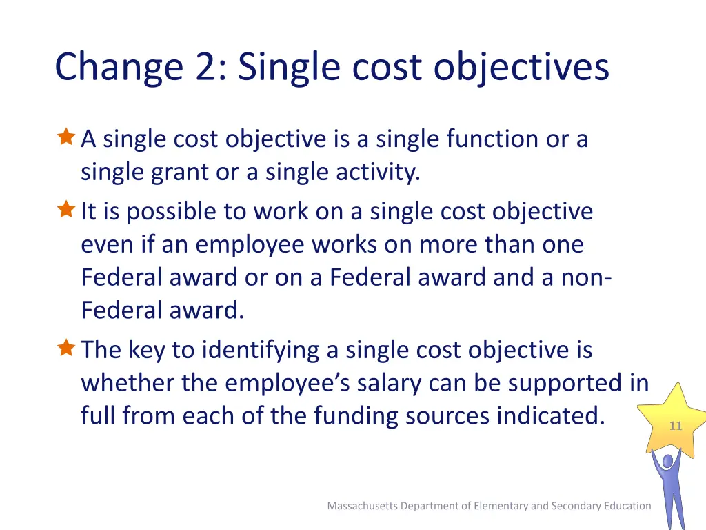 change 2 single cost objectives