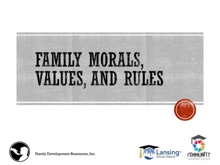 family morals values and rules
