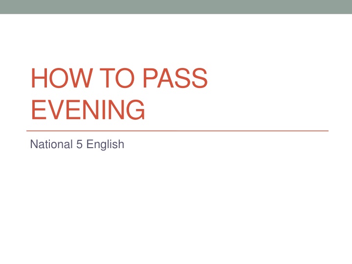 how to pass evening