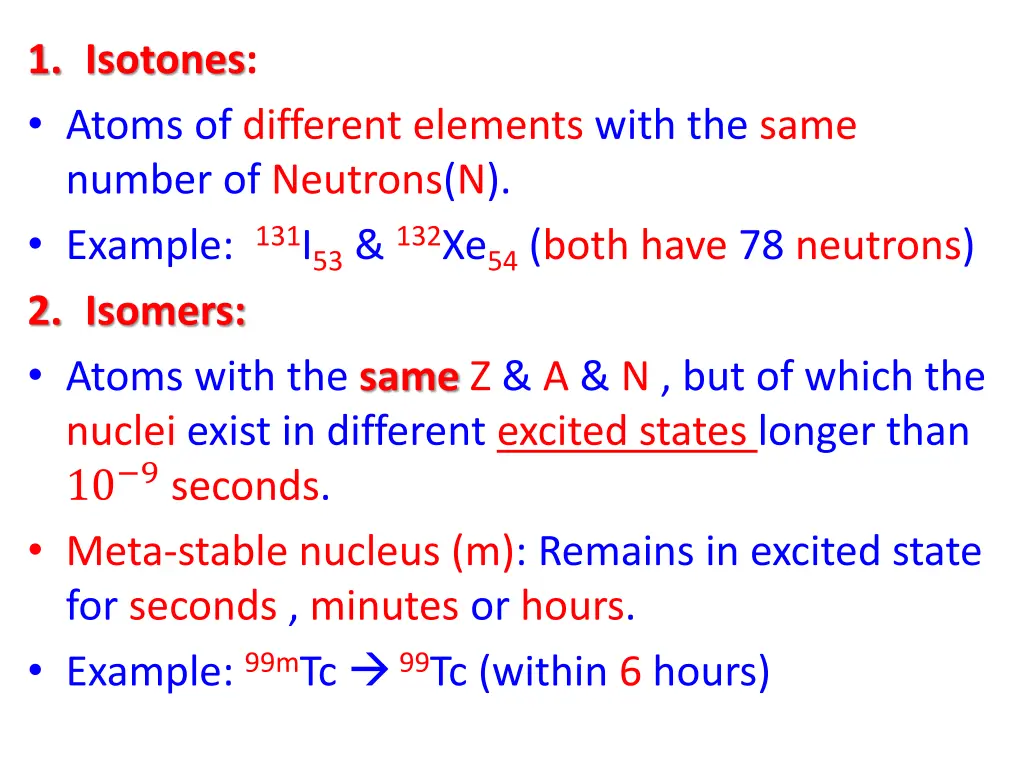 1 isotones atoms of different elements with