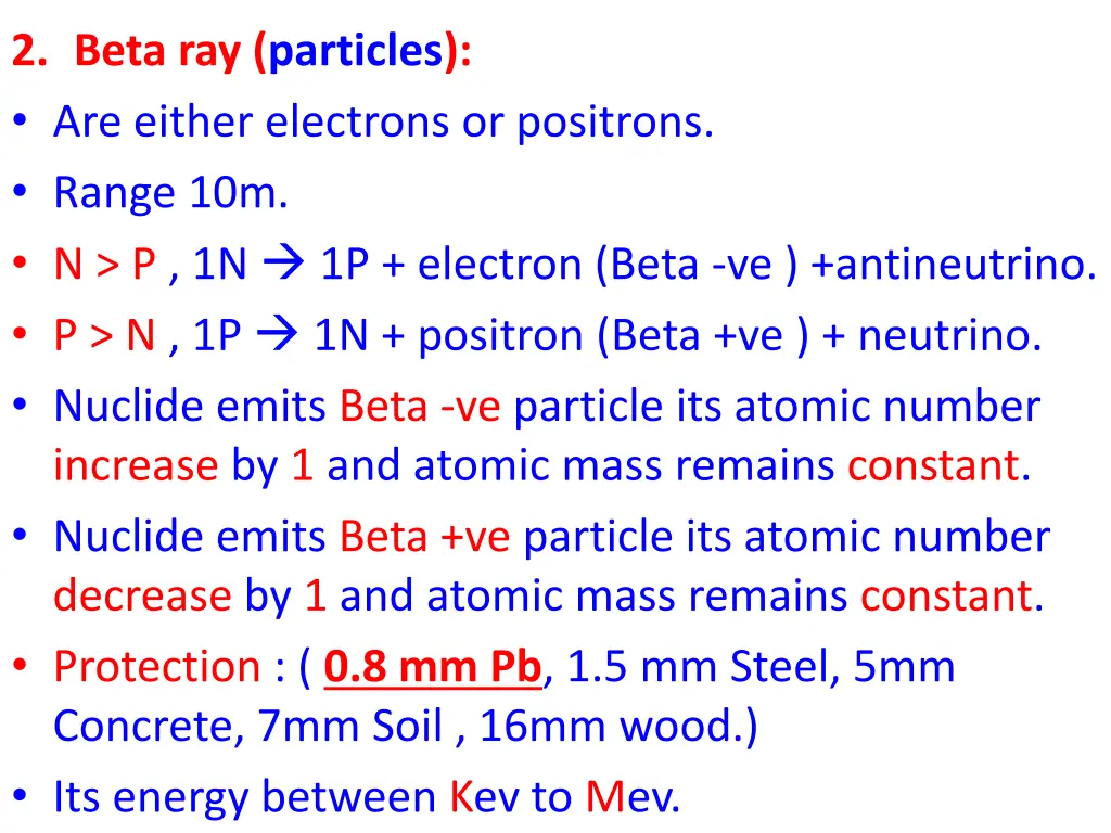 2 beta ray particles are either electrons