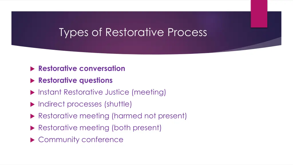 types of restorative process