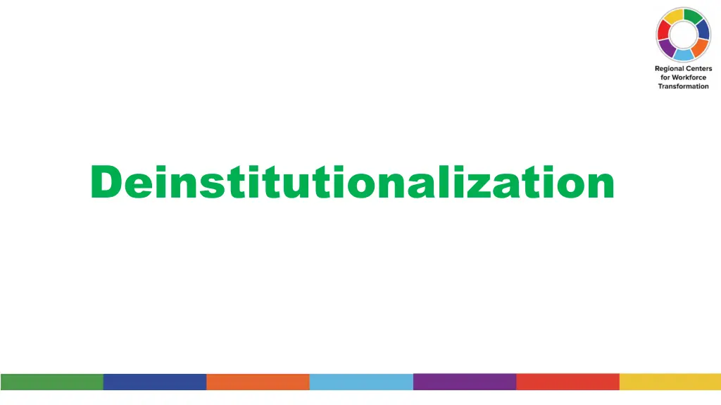 deinstitutionalization