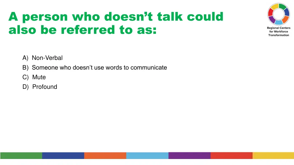 a person who doesn t talk could also be referred