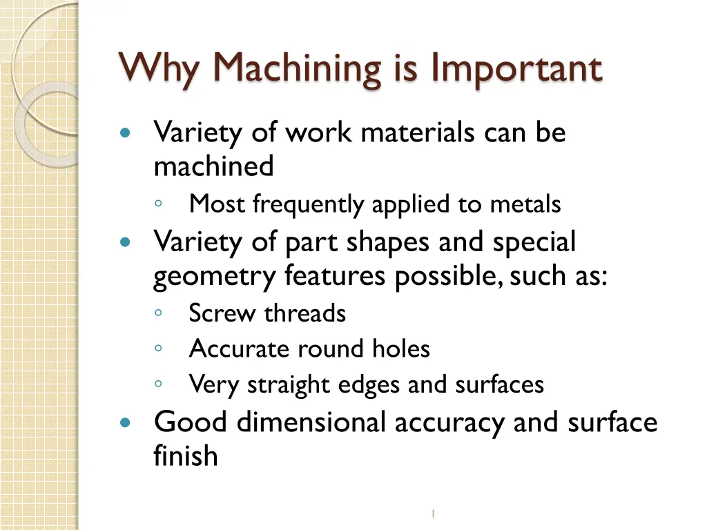 why machining is important