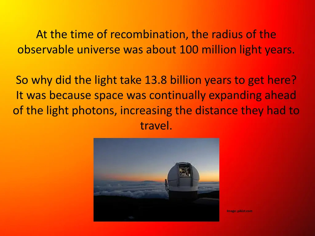 at the time of recombination the radius