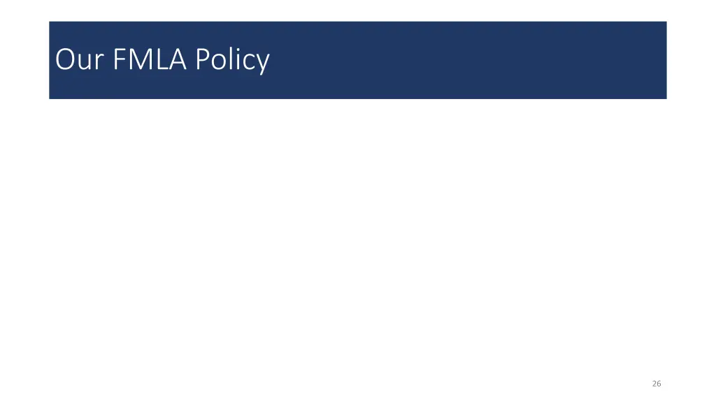 our fmla policy