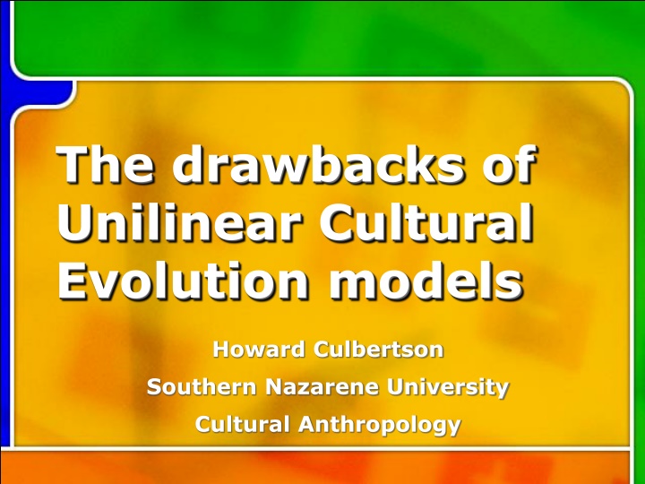 the drawbacks of unilinear cultural evolution