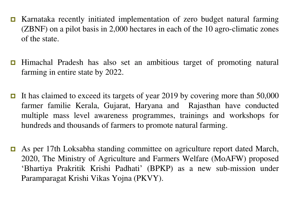 karnataka recently initiated implementation