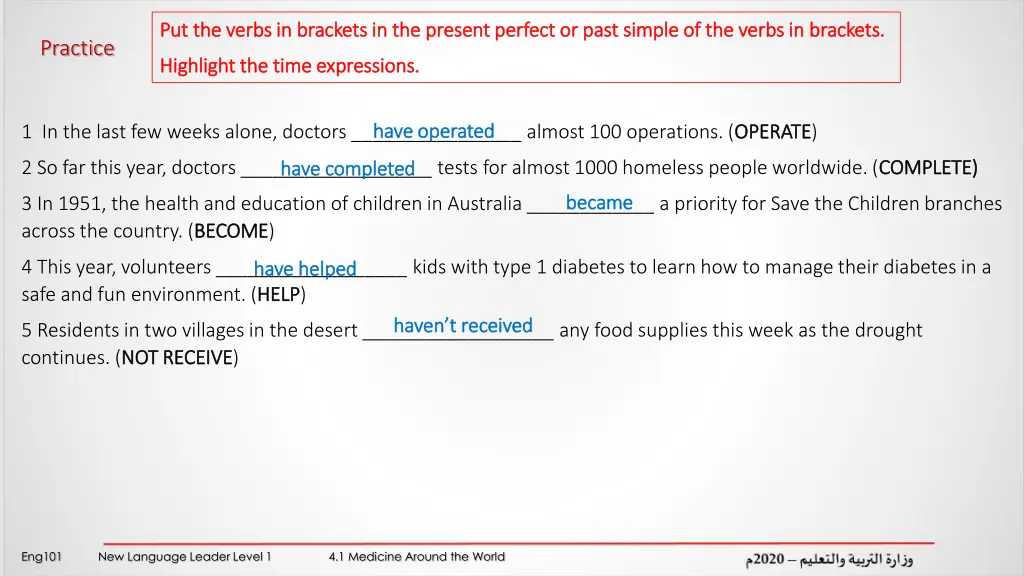 put the verbs in brackets in the present perfect