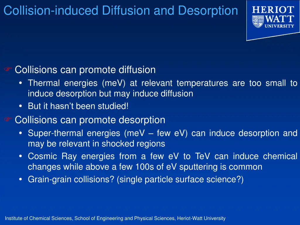 collision induced diffusion and desorption