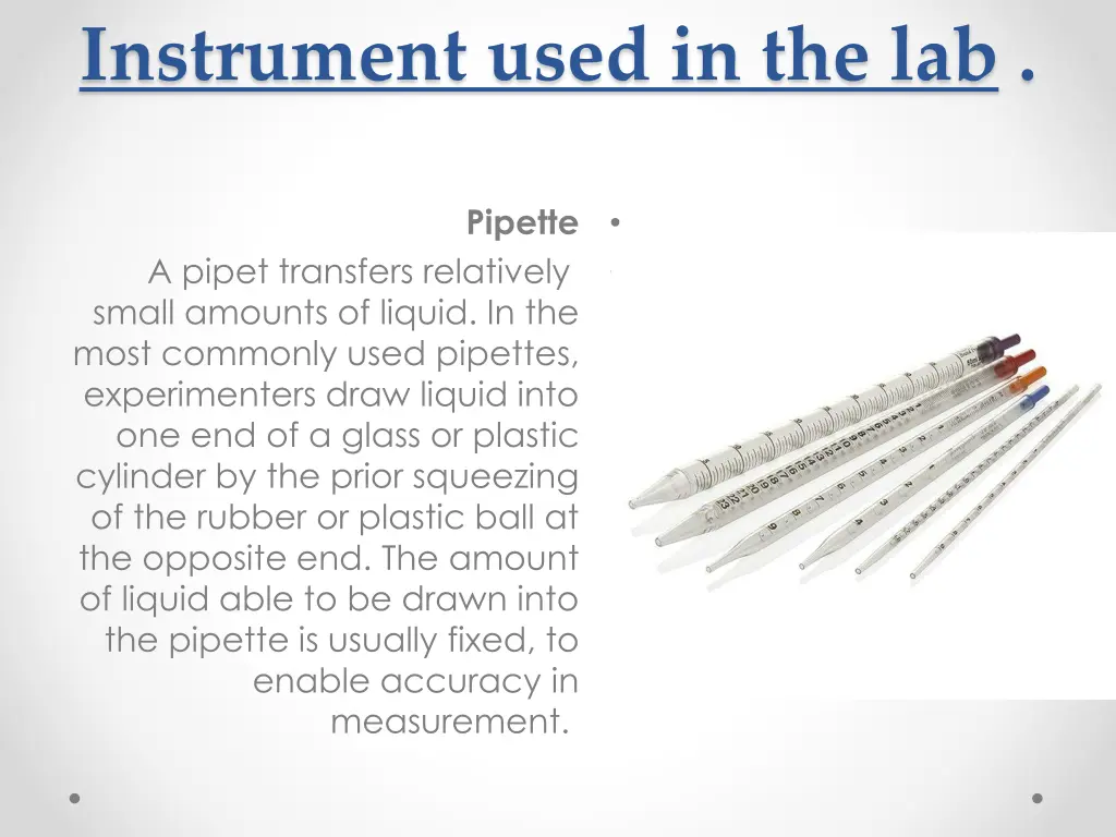 instrument used in the lab 8