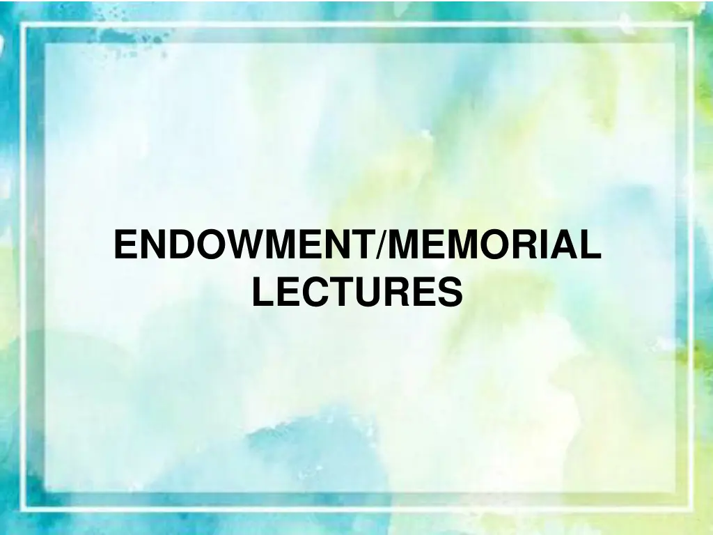endowment memorial lectures