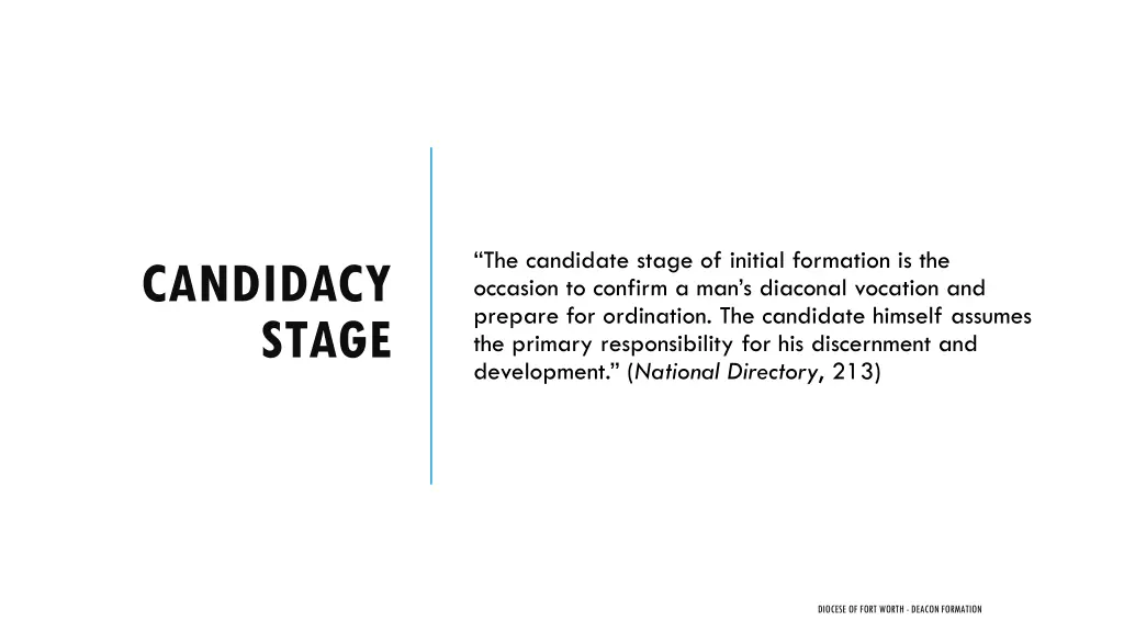 the candidate stage of initial formation