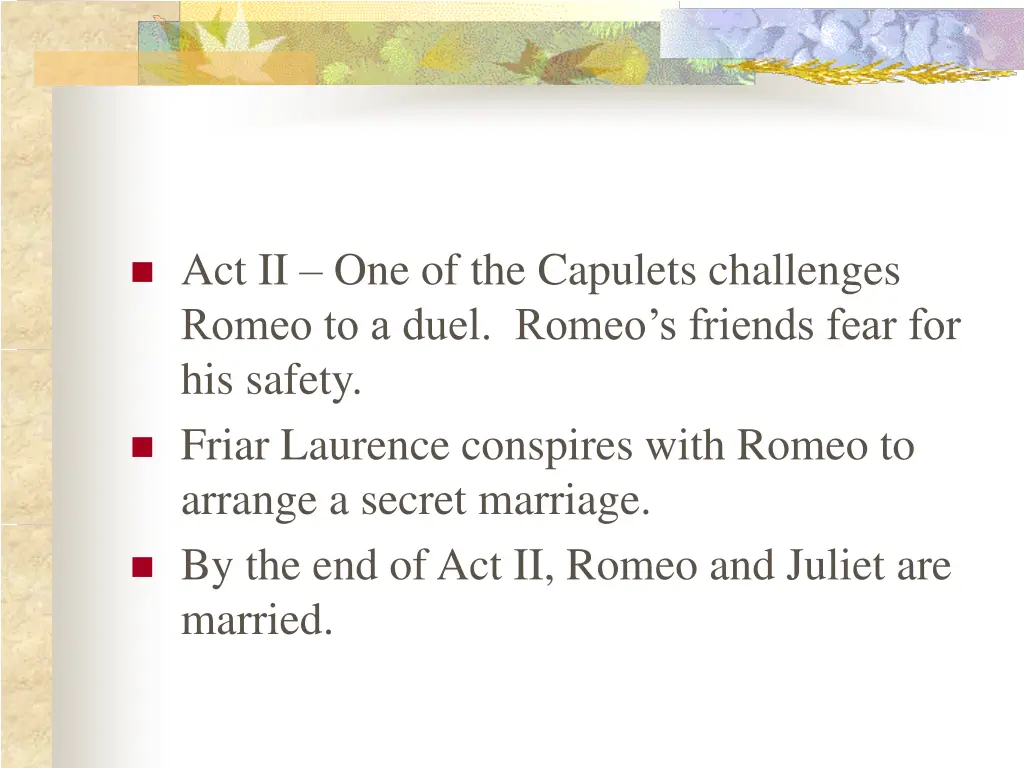 act ii one of the capulets challenges romeo