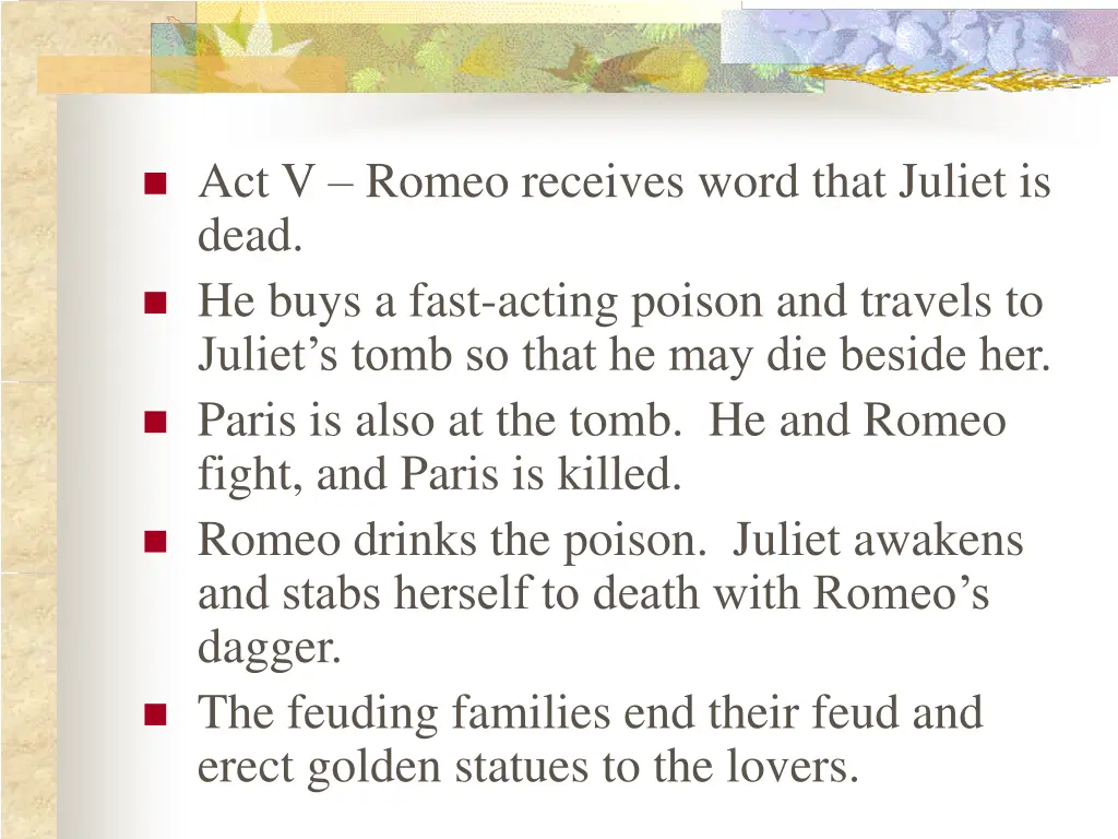act v romeo receives word that juliet is dead