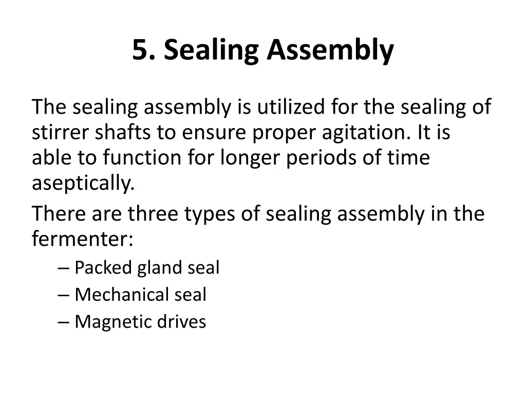 5 sealing assembly